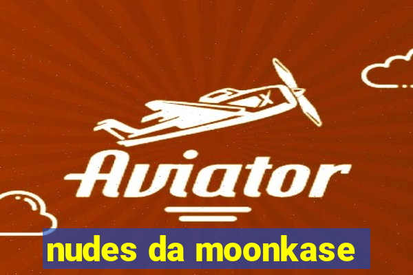 nudes da moonkase